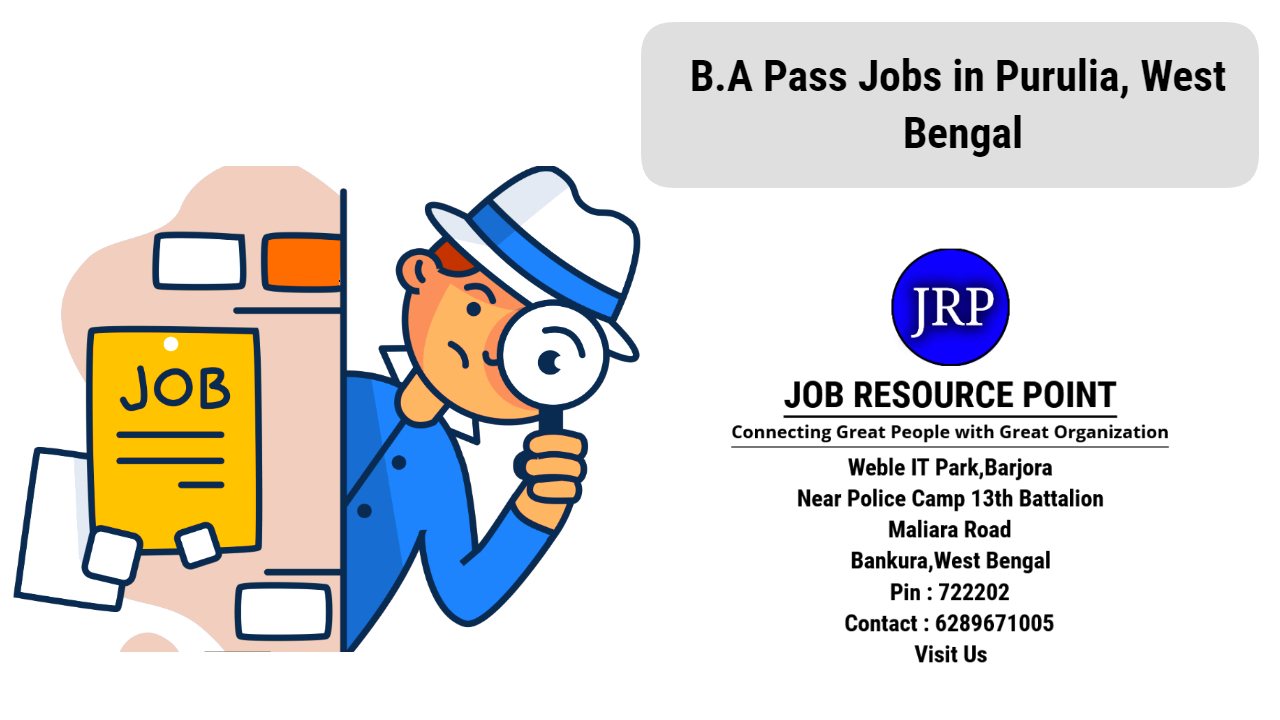 B.A Pass Jobs in Purulia, West Bengal - Apply Now