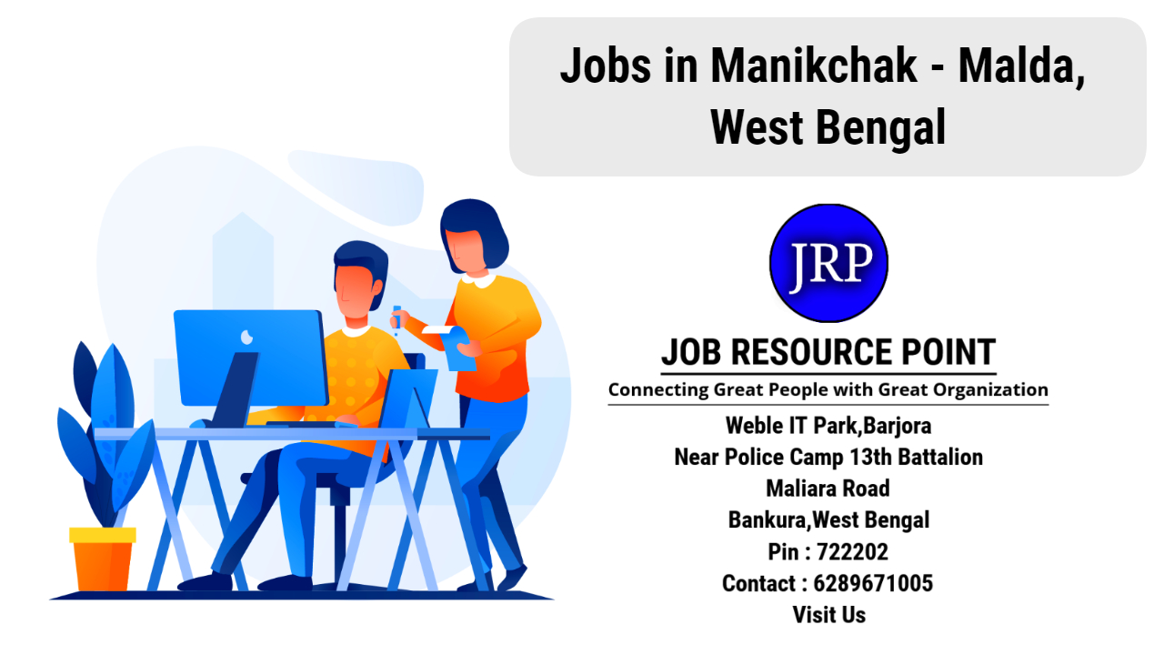 Jobs in Manikchak - Malda, West Bengal