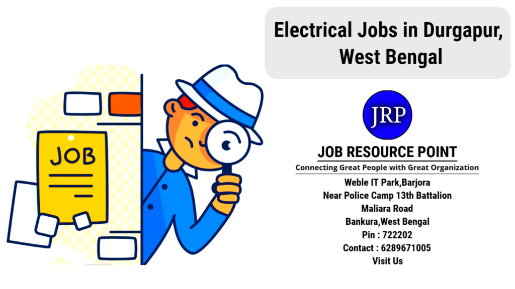 Electrical Jobs in Durgapur, West Bengal - Apply Now