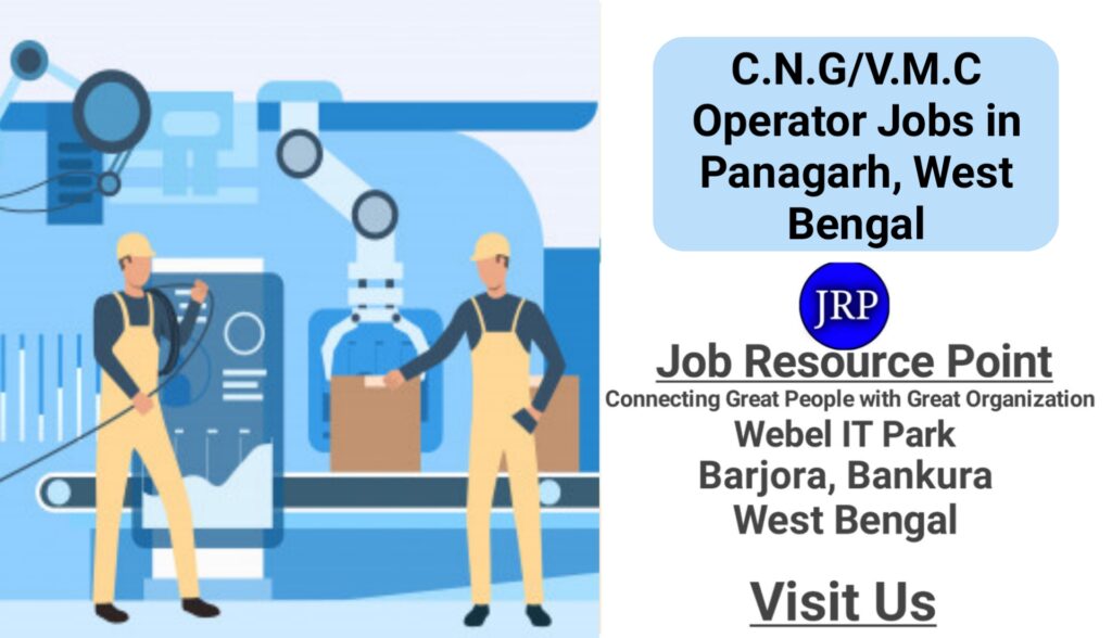  C.N.G/V.M.C Operator Jobs