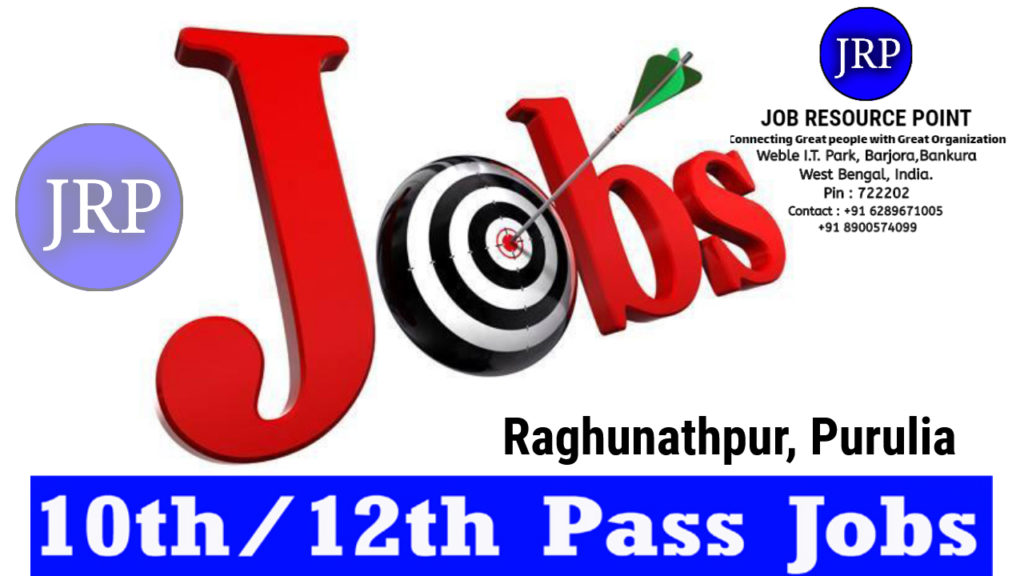 10th Pass Jobs in Raghunathpur, Purulia - West Bengal