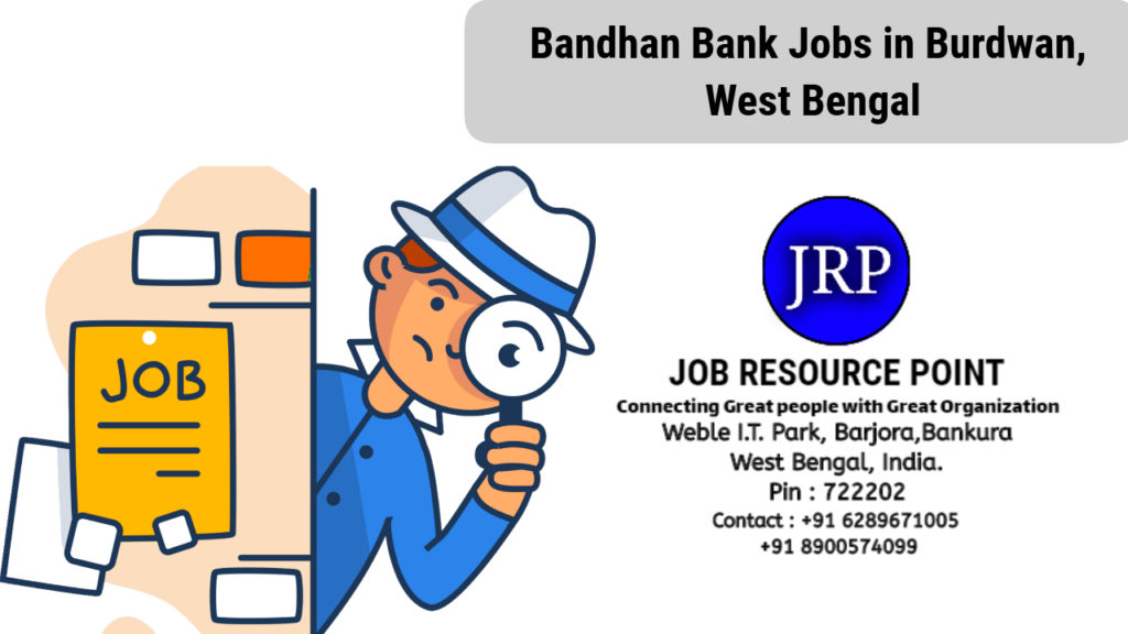 Bandhan Bank Jobs in Burdwan, West Bengal