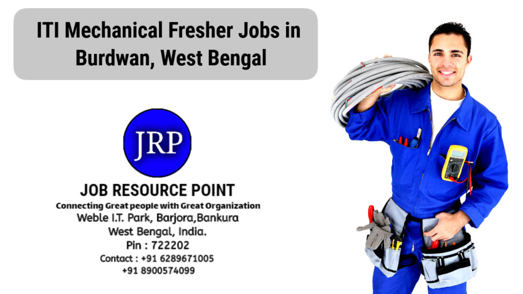ITI Mechanical Fresher Jobs in Burdwan, West Bengal