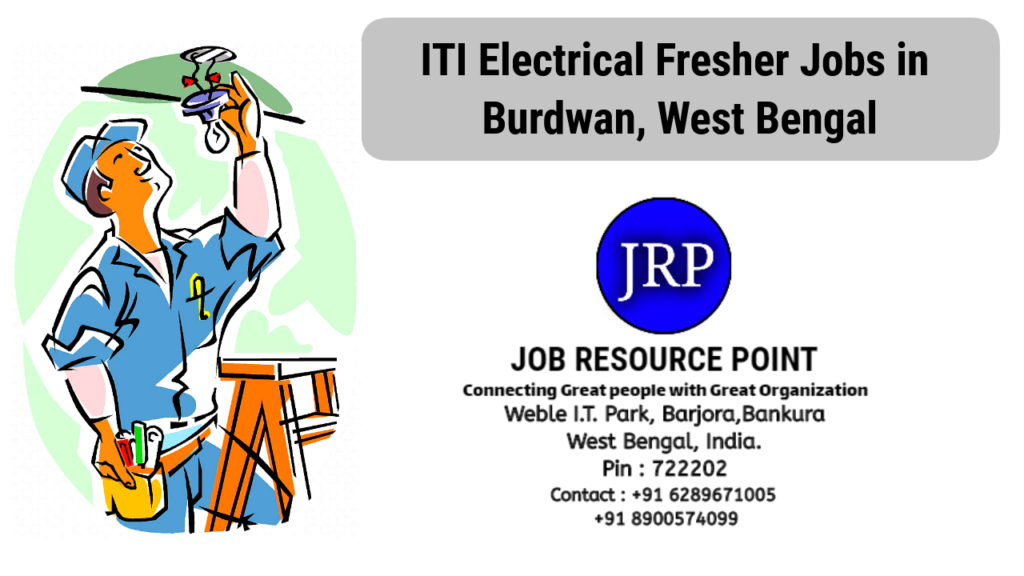 ITI Electrical Fresher Jobs in Burdwan, West Bengal