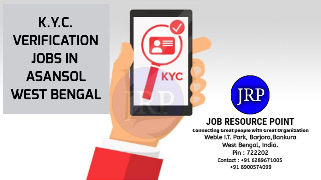 KYC Verification Jobs in Asansol – West Bengal