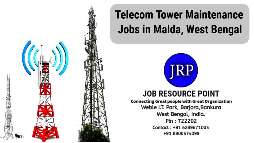 Telecom Tower Maintenance Jobs in Malda – West Bengal