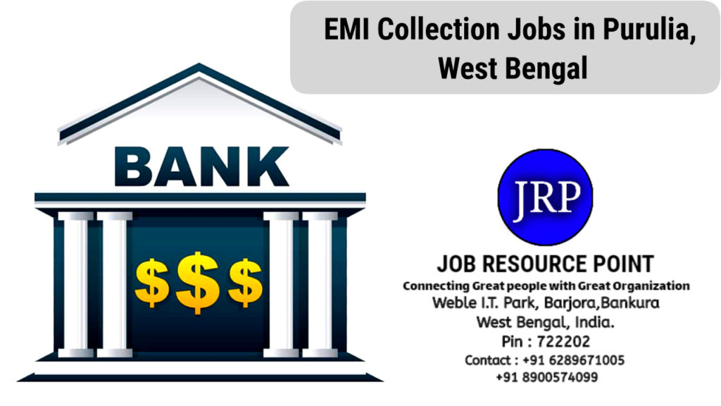 EMI Collection Jobs in Purulia, West Bengal