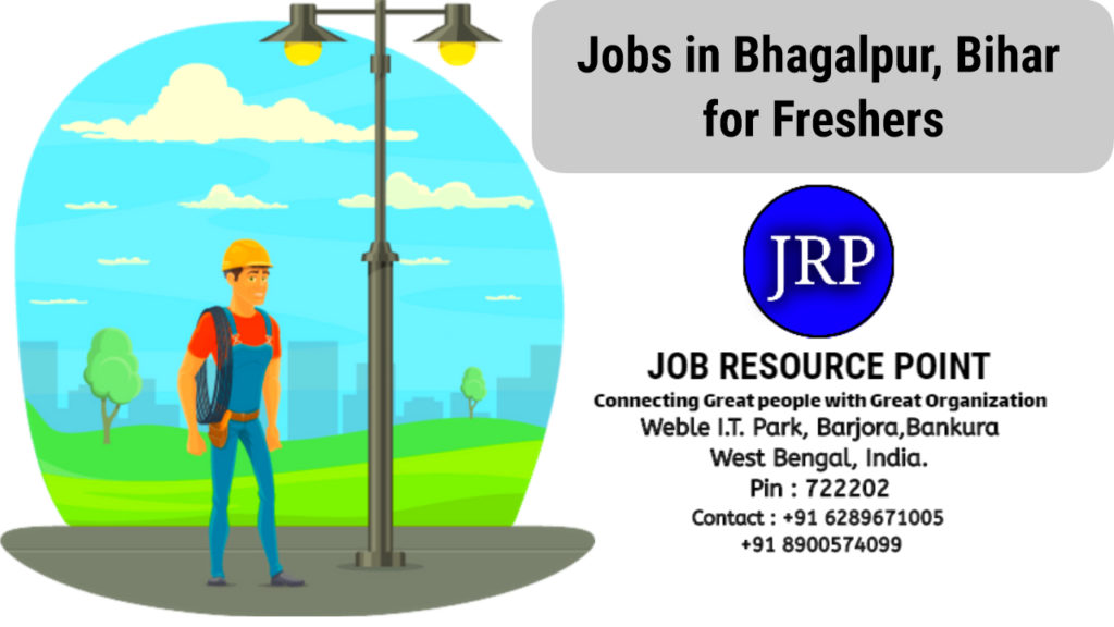 Jobs in Bhagalpur, Bihar for Freshers