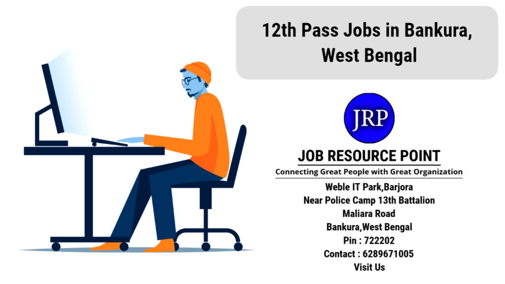 12th Pass Pass Jobs in Bankura, West Bengal - Apply Now