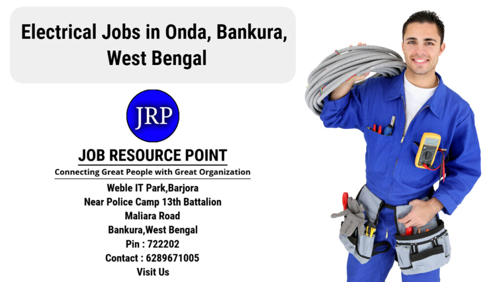 Electrical Jobs in Onda, bankura - Apply Now