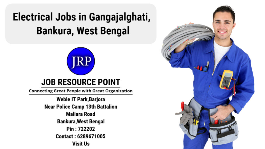 Electrical Jobs in Gangajalghati, bankura - Apply Now