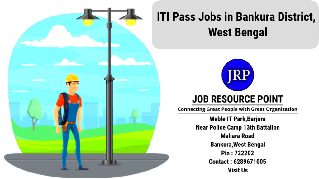ITI Pass Jobs in Bankura District, West Bengal