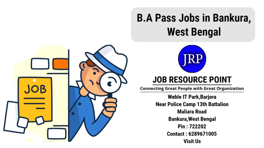 B.A Pass Jobs in Bankura, West Bengal - Apply Now