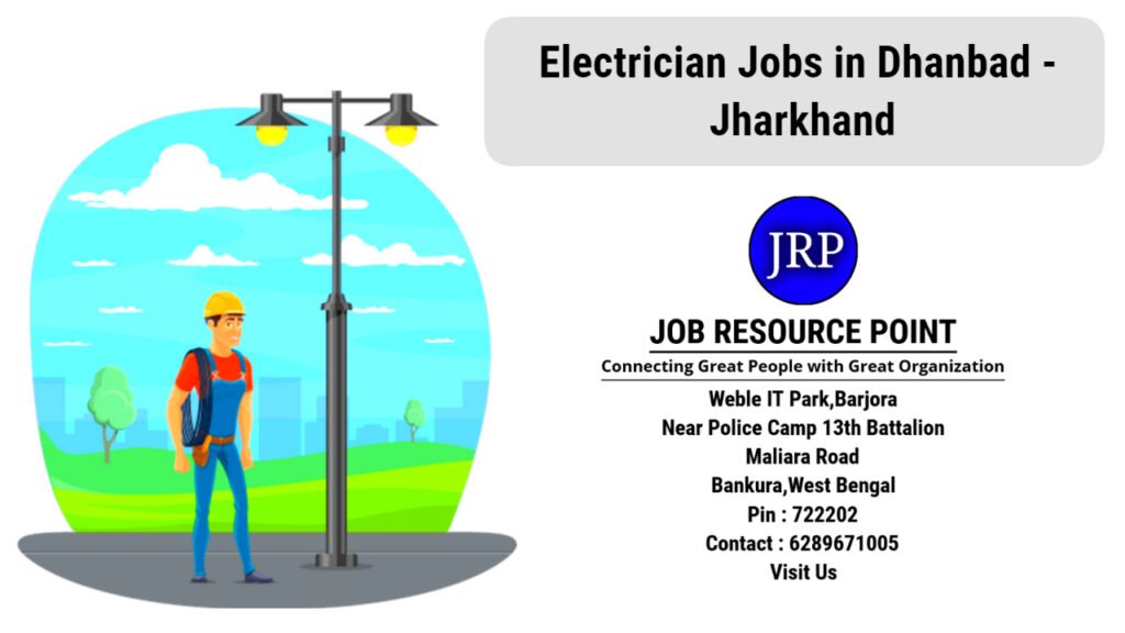 Electrician Jobs in Dhanbad, Jharkhand - Apply Now