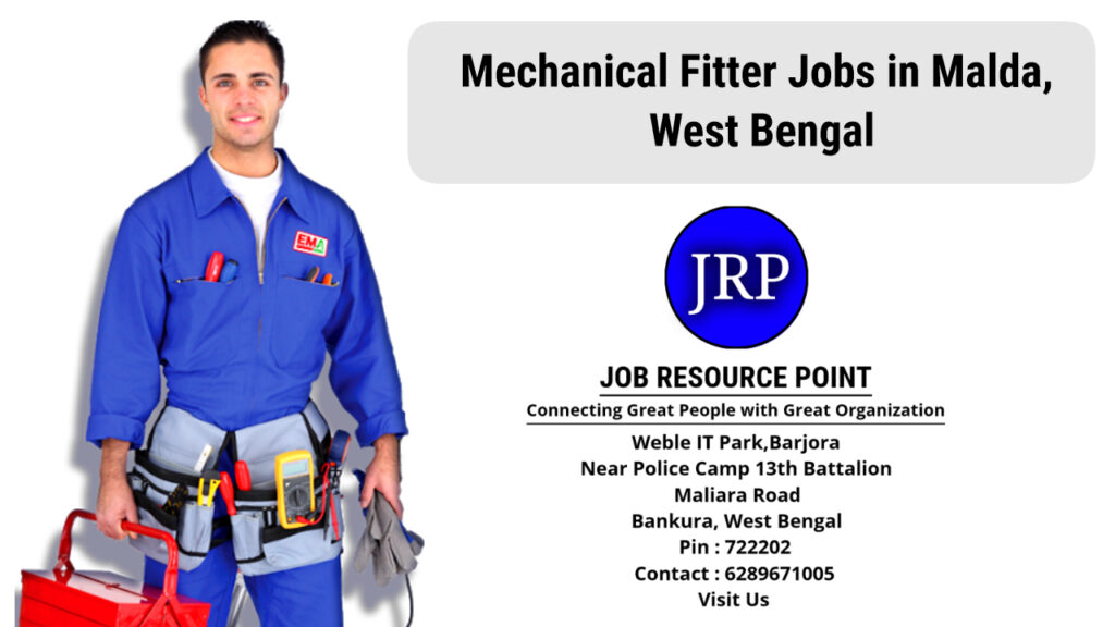 Mechanical Fitter Jobs in Malda, West Bengal - Apply Now