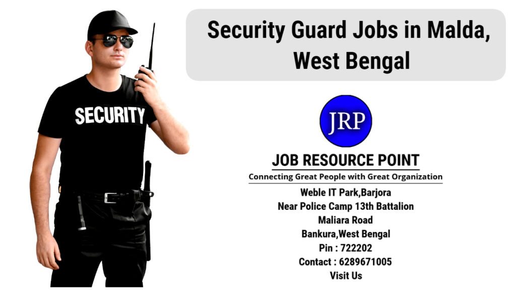 Security Guard Jobs in Malda, West Bengal - Apply Now