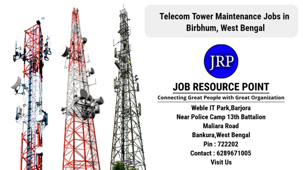 Telecom Tower Maintenance Jobs in Birbhum, West Bengal