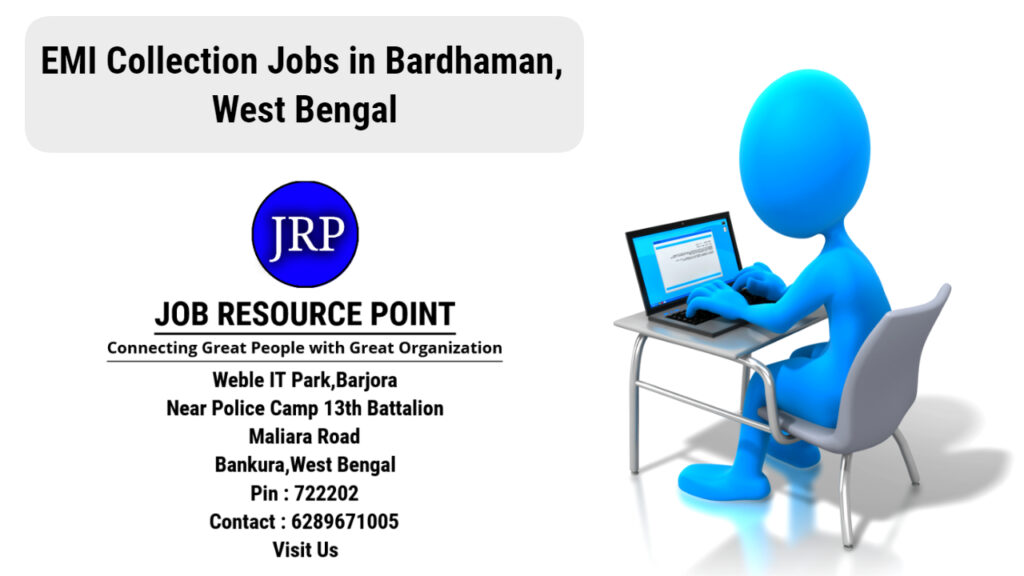 EMI Collection Jobs in Bardhaman, West Bengal - Apply Now
