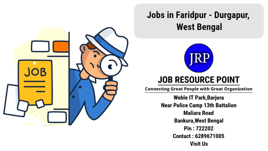 Jobs in Faridpur - Durgapur, West Bengal - Apply Now
