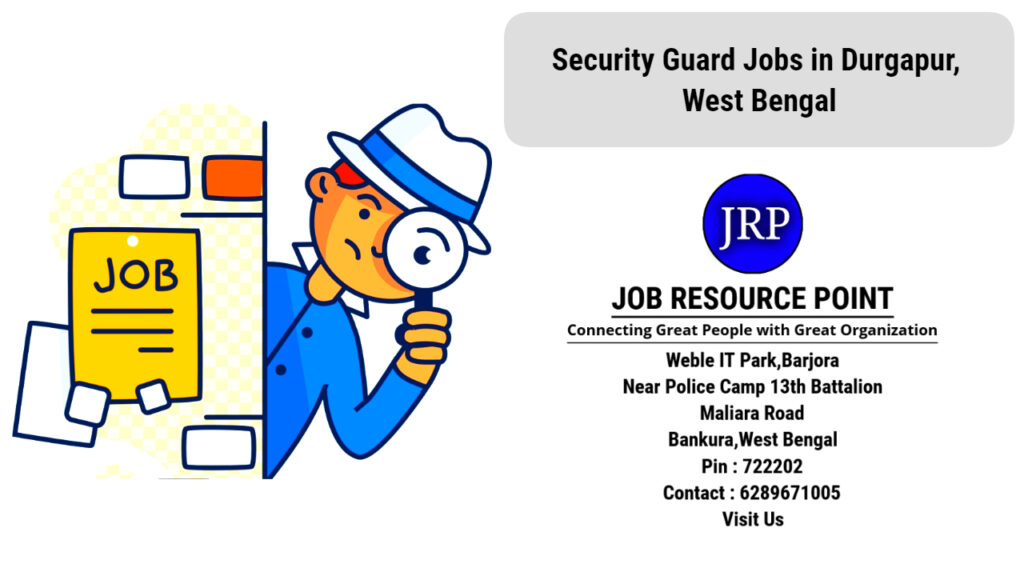 Security Guard Jobs in Durgapur, West Bengal - Apply Now