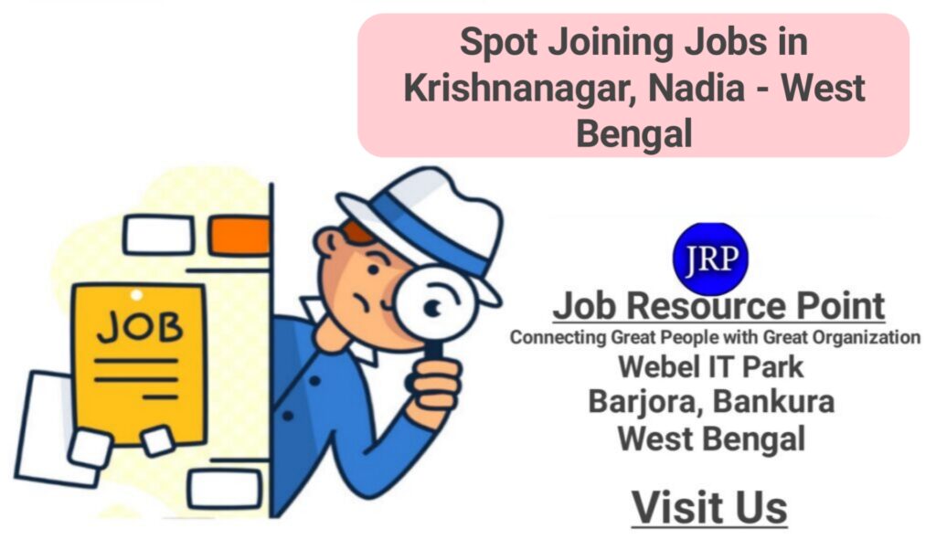 Spot Joining Jobs in Krishnanagar