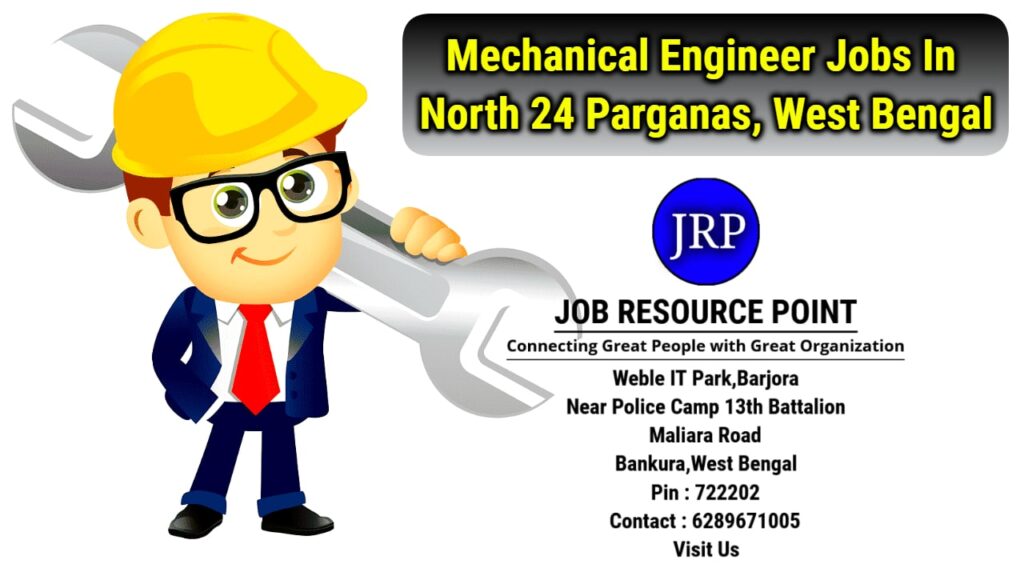 Mechanical Engineer Jobs In North 24 Parganas, West Bengal