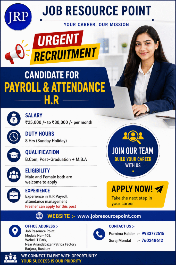 Urgent hiring poster for Payroll & Attendance Management jobs at Job Resource Point. Salary 25,000–30,000 per month, 8-hour duty, Sunday holiday, B.Com, Postgraduate and MBA candidates, freshers and experienced can apply."